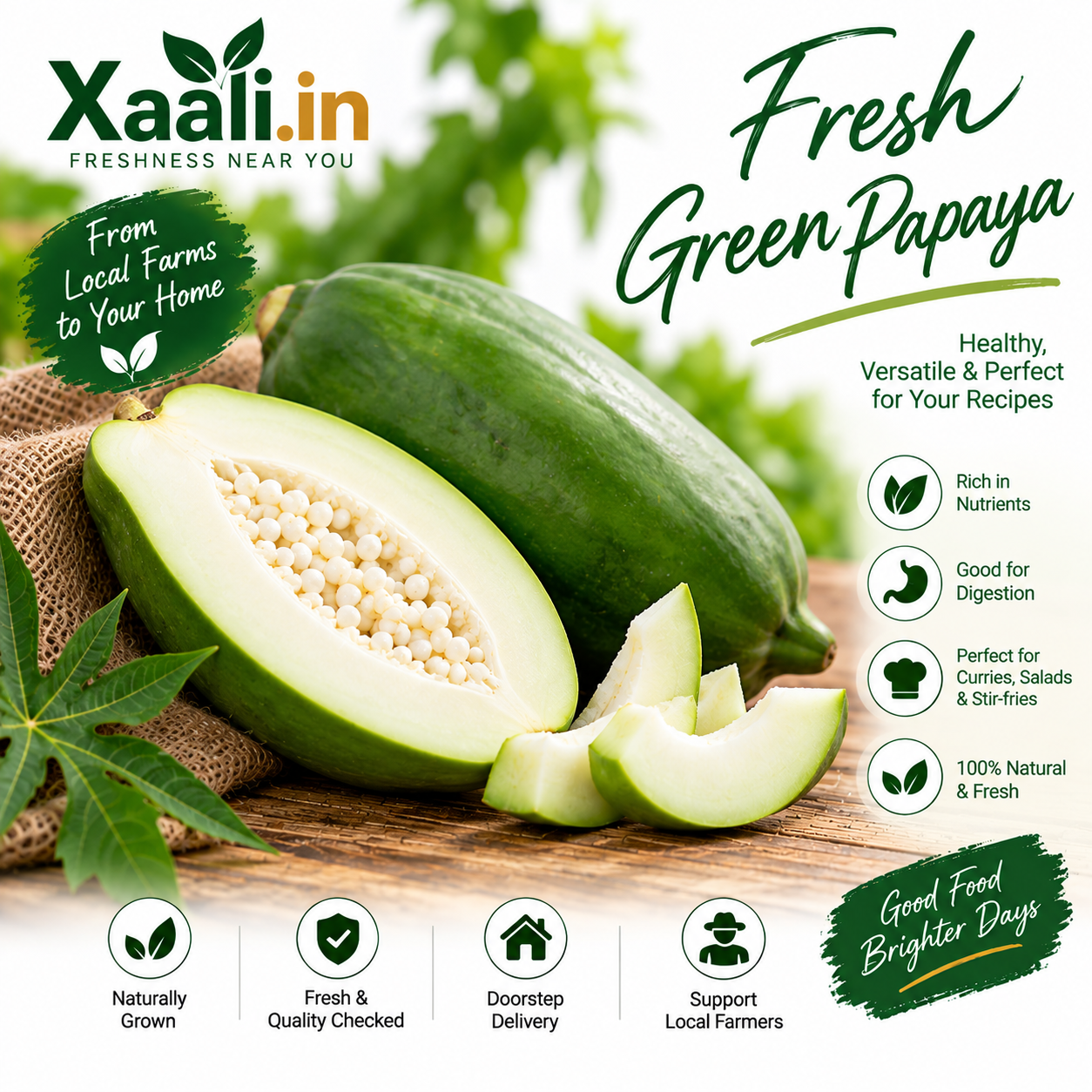 Fresh, firm and crisp green papaya with a mild flavour, perfect for everyday cooking. Great for curries, traditional Assamese dishes, salads, stir-fries, soups and pickles.